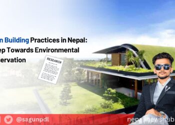 Green Building Practices in Nepal: A Step Towards Environmental Conservation